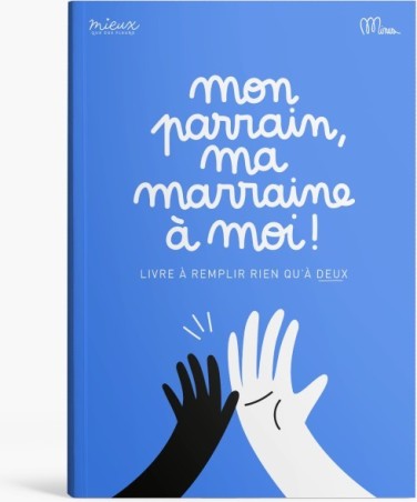Cahier - Mon parrain, ma marraine à moi