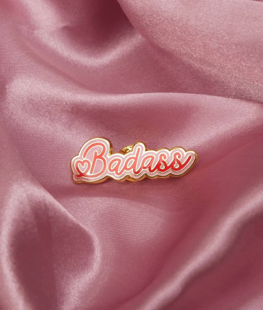Pins - Badass