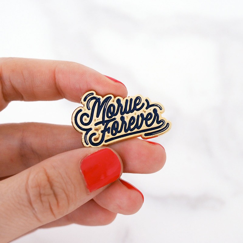 Pin's en émail "Morue Forever"