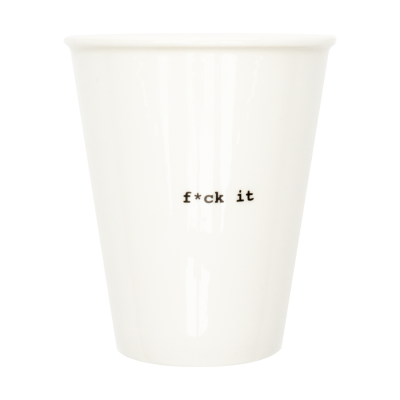 Tasse F*ck it